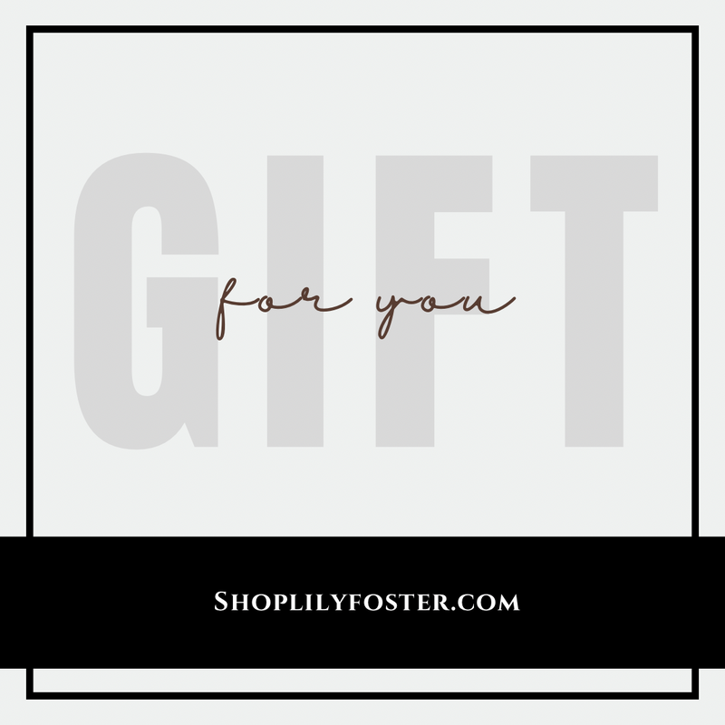 Lily Foster Virtual Gift Card